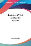 Rambles Of An Evangelist (1853)