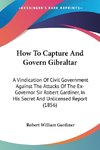 How To Capture And Govern Gibraltar