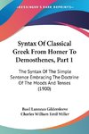 Syntax Of Classical Greek From Homer To Demosthenes, Part 1