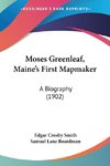 Moses Greenleaf, Maine's First Mapmaker