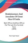 Reminiscences And Anecdotes Of Great Men Of India