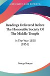 Readings Delivered Before The Honorable Society Of The Middle Temple