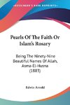 Pearls Of The Faith Or Islam's Rosary