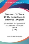 Statement Of Claims Of The British Subjects Interested In Opium