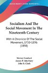 Socialism And The Social Movement In The Nineteenth Century