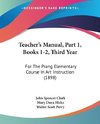 Teacher's Manual, Part 1, Books 1-2, Third Year