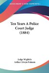 Ten Years A Police Court Judge (1884)