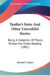 Tantler's Sister And Other Untruthful Stories