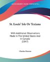 St. Louis' Isle Or Texiana