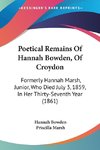 Poetical Remains Of Hannah Bowden, Of Croydon