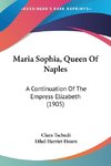 Maria Sophia, Queen Of Naples