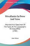 Miscellanies In Prose And Verse