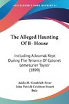 The Alleged Haunting Of B- House