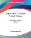 Syllabus And Manual Of Physical Training