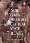 Ortigao, J: Soil Mechanics in the Light of Critical State Th