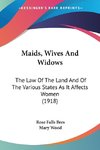 Maids, Wives And Widows