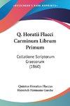 Q. Horatii Flacci Carminum Librum Primum