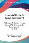 Letters Of Elizabeth Barrett Browning V1