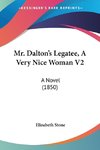 Mr. Dalton's Legatee, A Very Nice Woman V2