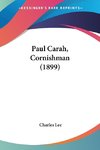 Paul Carah, Cornishman (1899)