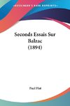 Seconds Essais Sur Balzac (1894)