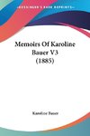 Memoirs Of Karoline Bauer V3 (1885)