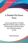 A Treatise On Forest Trees