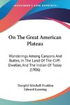 On The Great American Plateau