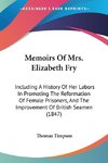 Memoirs Of Mrs. Elizabeth Fry