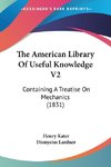 The American Library Of Useful Knowledge V2