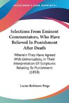 Selections From Eminent Commentators, Who Have Believed In Punishment After Death