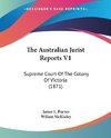 The Australian Jurist Reports V1