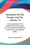 Researches On The Danube And The Adriatic V2