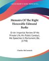 Memoirs Of The Right Honorable Edmund Burke