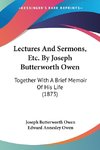 Lectures And Sermons, Etc. By Joseph Butterworth Owen