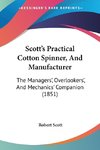 Scott's Practical Cotton Spinner, And Manufacturer