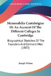 Memorabilia Cantabrigiae Or An Account Of The Different Colleges In Cambridge