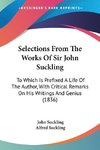 Selections From The Works Of Sir John Suckling