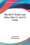 The Bit O' Writin' And Other Tales V1 And V2 (1838)