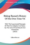 Bishop Burnet's History Of His Own Time V6