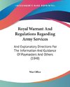 Royal Warrant And Regulations Regarding Army Services
