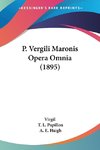 P. Vergili Maronis Opera Omnia (1895)