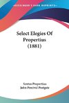 Select Elegies Of Propertius (1881)