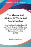 The Alstons And Allstons Of North And South Carolina