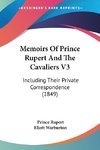 Memoirs Of Prince Rupert And The Cavaliers V3