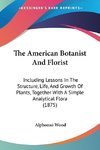 The American Botanist And Florist