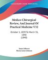 Medico-Chirurgical Review, And Journal Of Practical Medicine V32