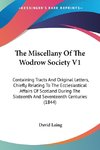 The Miscellany Of The Wodrow Society V1