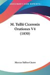 M. Tullii Ciceronis Orationes V4 (1830)