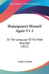 Shakespeare's Himself Again V1-2